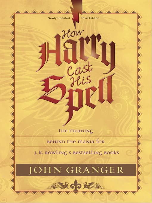 Title details for How Harry Cast His Spell by John Granger - Wait list